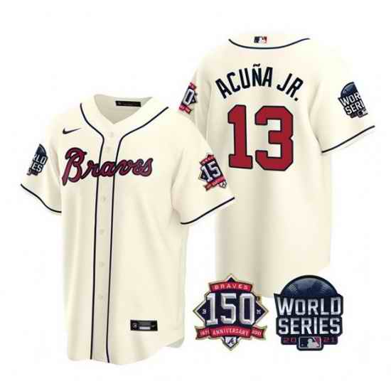 Men Atlanta Braves #13 Ronald Acuna Jr 2021 Cream World Series With 150th Anniversary Patch Cool Base Stitched Jersey->2021 world series->MLB Jersey