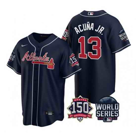 Men Atlanta Braves #13 Ronald Acuna Jr 2021 Navy World Series With 150th Anniversary Patch Cool Base Stitched Jersey->2021 world series->MLB Jersey